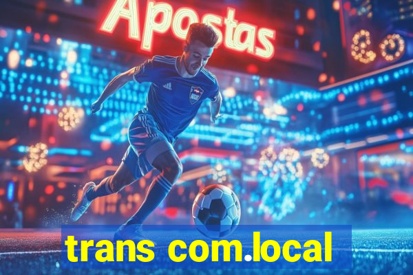 trans com.local